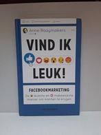 Vind Ik Leuk! Facebookmarketing - Anne Raaymakers boek, Verzenden, Gelezen, Economie en Marketing, Anne Raaymakers