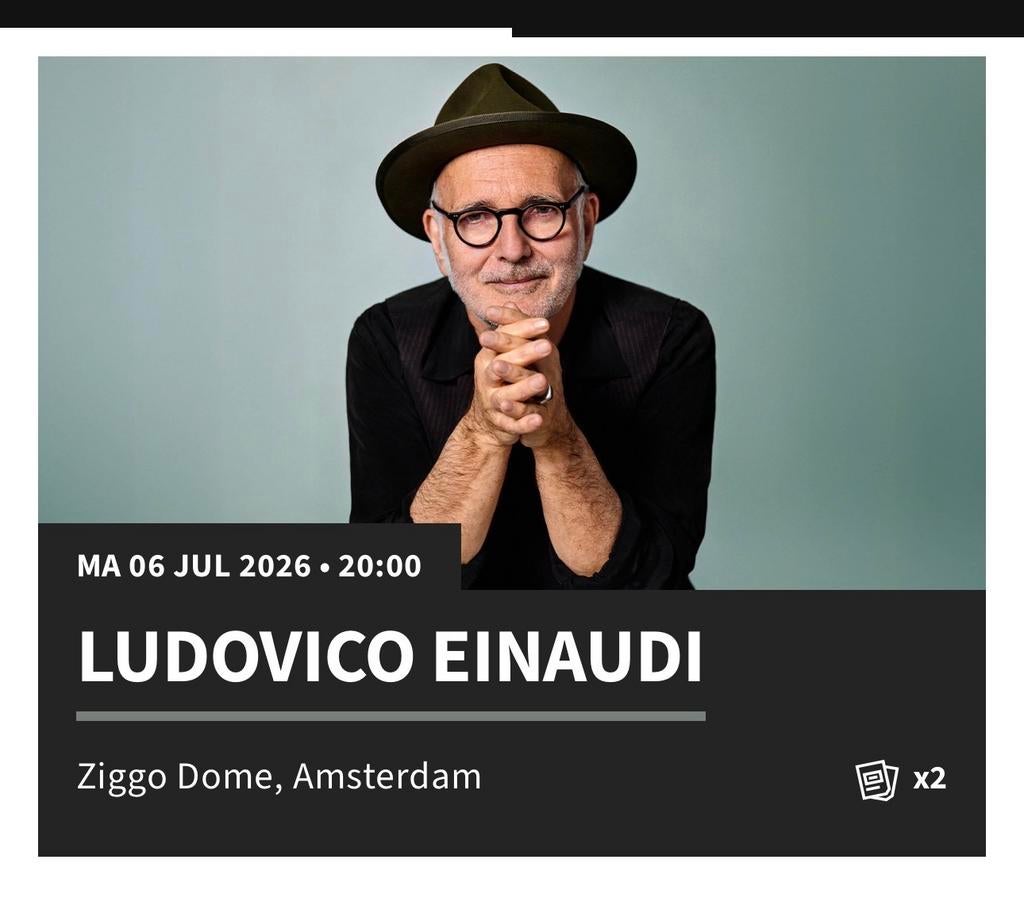 Twee kaarten Ludovico Einoudi ZIGGO DOME. 6 juli, Twee personen, Juli