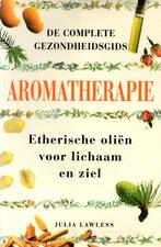 De complete Gezondheidsgids Aromatherapie - Lawless, Boeken, Verzenden, Zo goed als nieuw, Spiritualiteit algemeen, Achtergrond en Informatie