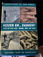 Vissen en Vangen! - Handboek voor de Hengelaar, Ophalen of Verzenden, Gelezen, Overige onderwerpen, Vorstelman en Van Onck