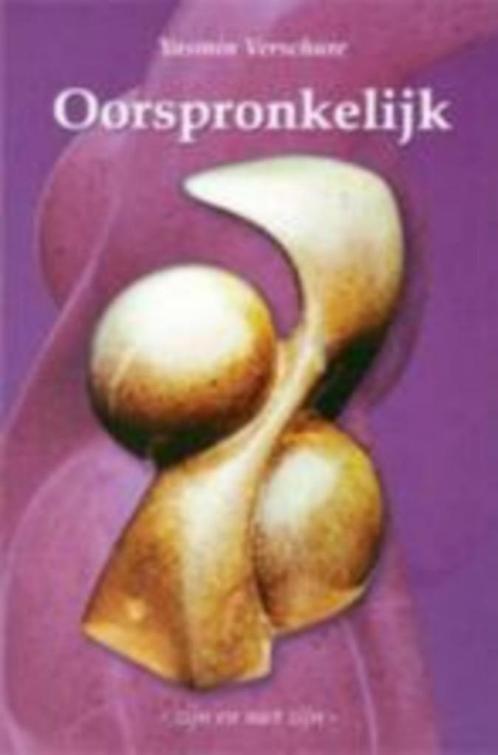 yasmin verschure - oorspronkelijk  - splinternieuw, Boeken, Esoterie en Spiritualiteit, Nieuw, Ophalen of Verzenden
