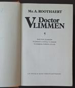 Doctor Vlimmen Trilogie - Mr. A. Roothaert, Ophalen of Verzenden, Gelezen, Mr. A. Roothaert, Nederland