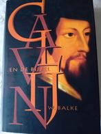 Calvijn en de bijbel. W Balke, Boeken, W Balke, Christendom | Protestants, Ophalen of Verzenden, Zo goed als nieuw