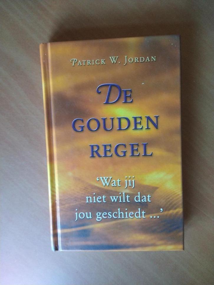Jordan, P.atrick W. De gouden regel, Boeken, Godsdienst en Theologie, Ophalen of Verzenden