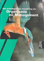 Een praktijkgerichte benadering Organisatie en management, Boeken, Zo goed als nieuw, Nick van Dam; Jos Marcus, Gamma, HBO