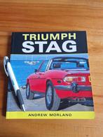 Andrew Morland - Triumph Stag, Boeken, Auto's | Boeken, Overige merken, Ophalen of Verzenden, Zo goed als nieuw
