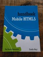 Estelle Weyl - Handboek mobile HTML 5, Boeken, Informatica en Computer, Estelle Weyl, Ophalen of Verzenden, Zo goed als nieuw