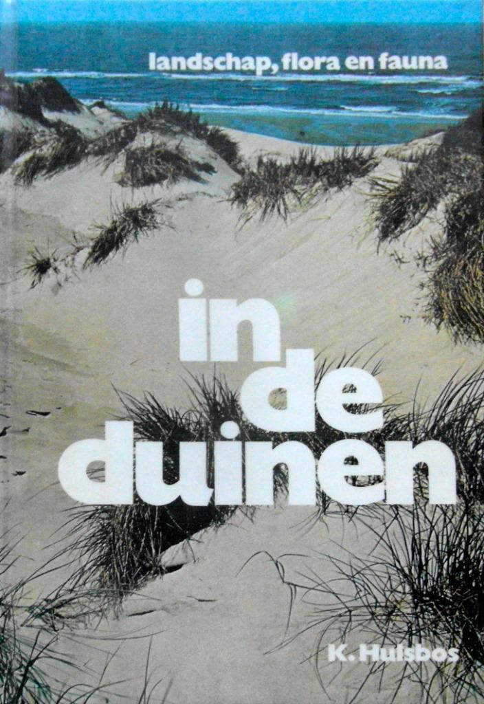 IN DE DUINEN - landschap, flora en fauna -, Boeken, Natuur, Zo goed als nieuw, Bloemen, Planten en Bomen, Ophalen of Verzenden