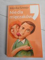 Monika Szwaja "Nie dla mięczaków" Poolse boek Polish book, Ophalen of Verzenden, Zo goed als nieuw, Europa overig
