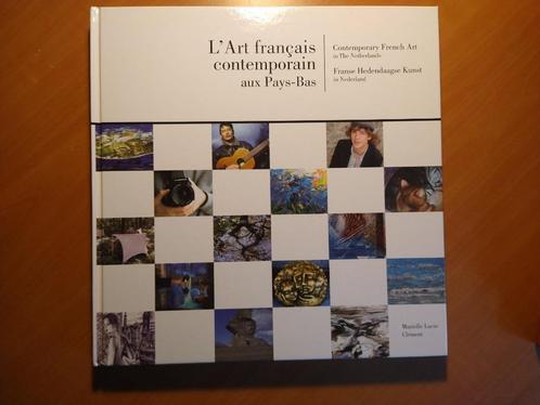 Clement, M.L. L'art français contemporain aux Pays-Bas, Boeken, Kunst en Cultuur | Beeldend, Zo goed als nieuw, Schilder- en Tekenkunst