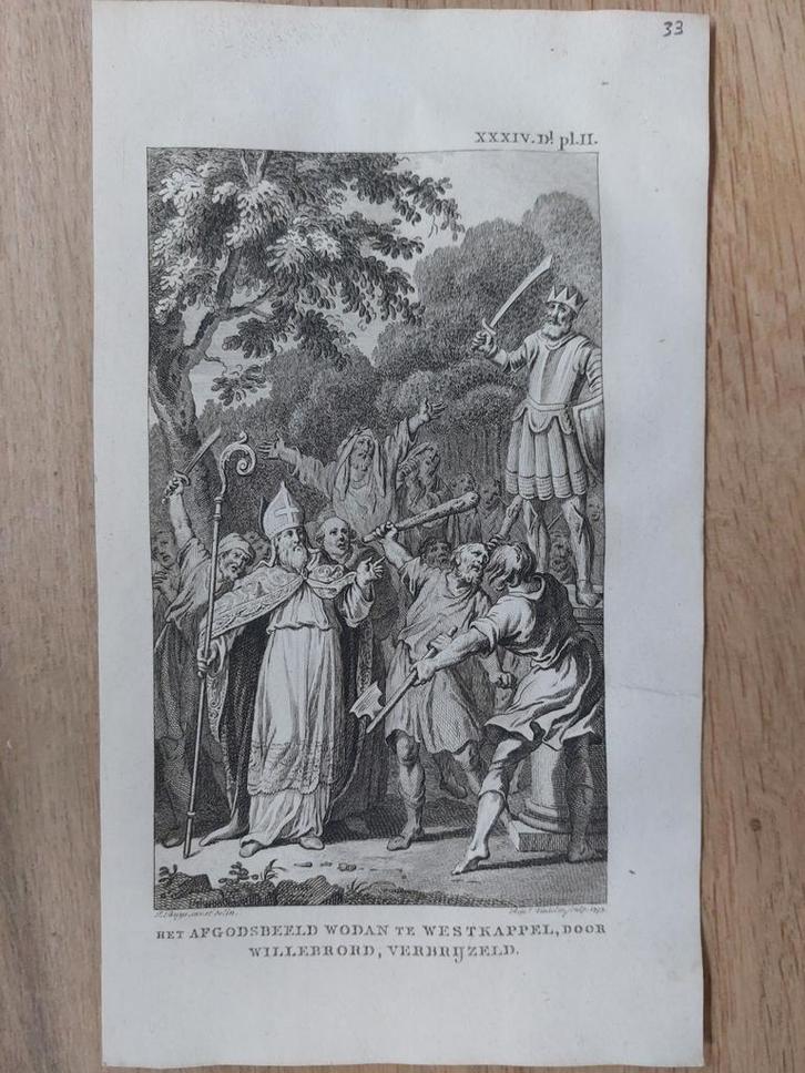 33 / Afgodsbeeld te Westkappel door Willebrord verbrijzeld, Antiek en Kunst, Kunst | Etsen en Gravures, Ophalen of Verzenden