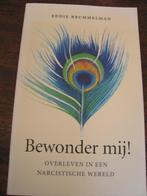 Bewonder mij! Narcisme Brummelman, Ophalen of Verzenden, Zo goed als nieuw
