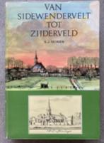 Van Sidewendervelt tot Zijderveld, Ophalen of Verzenden, 20e eeuw of later, S. J. Seinen