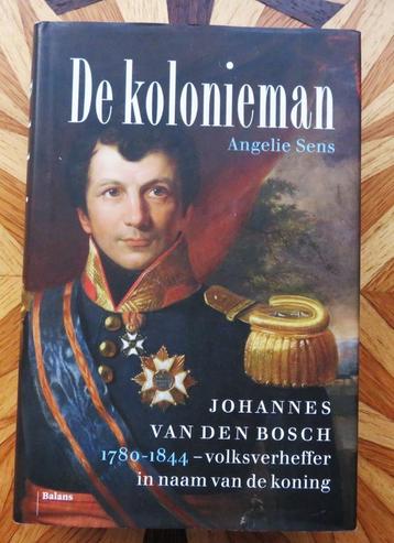 De KOLONIEMAN - Johannes van den Bosch 1780-1844 beschikbaar voor biedingen
