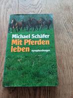 Mit Pferden leben  Nymphenburger Michael Schäfer, Ophalen, Gelezen