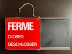 Metalen bord: Fermé - Ouvert, Ophalen of Verzenden, Zo goed als nieuw