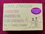 Gangster Anders en zijn vrienden-Jonas Jonasson  dwarsligger, Ophalen of Verzenden, Gelezen, Nederland