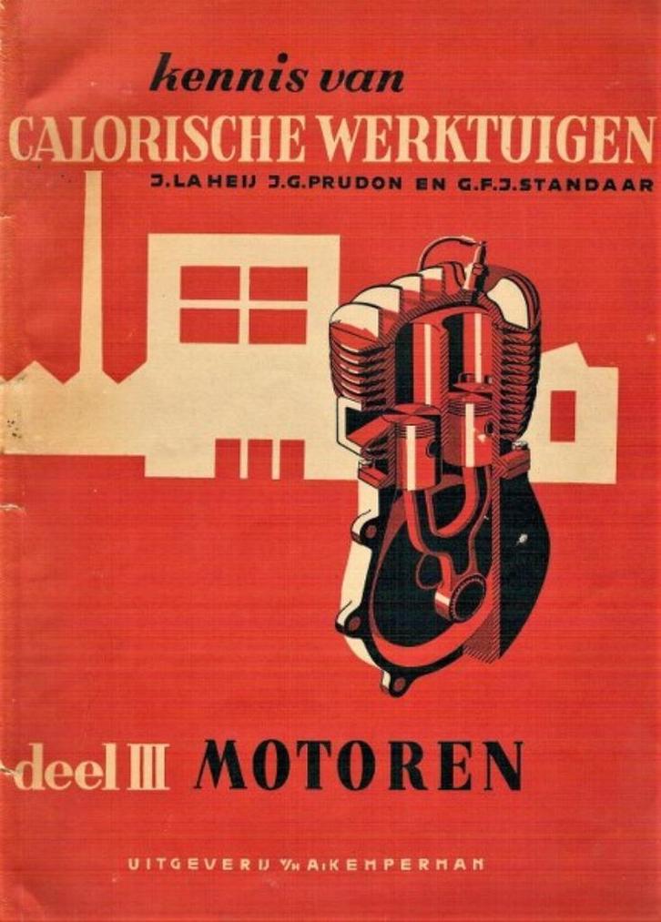 Heij - Kennis van calorische werktuigen deel III. Motoren, Boeken, Techniek, Gelezen, Ophalen