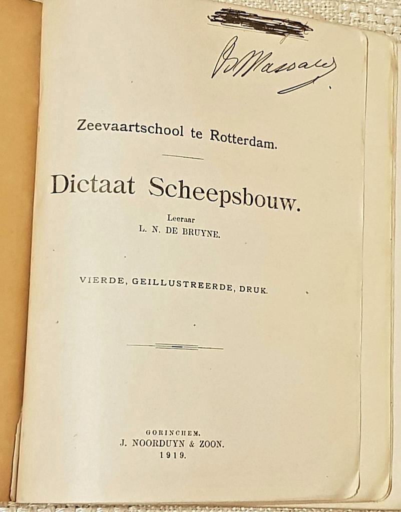 Dictaat Scheepsbouw - Zeevaartschool Rotterdam. 4e druk 1919, Ophalen of Verzenden, Gelezen