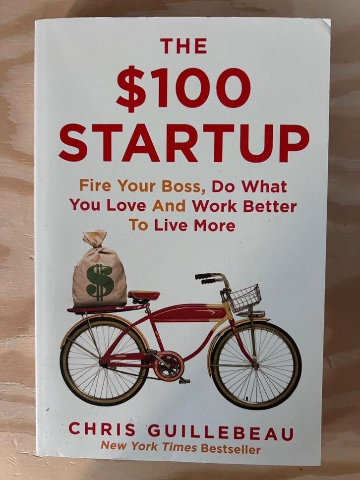 The $100 Startup (Chris Guillebeau) - Boek, Boeken, Economie, Management en Marketing, Zo goed als nieuw, Management, Ophalen of Verzenden