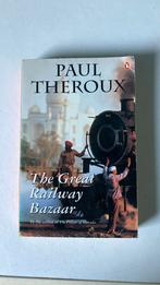 PAUL THEROUX - THE GREAT RAILWAY BAZAAR, Ophalen of Verzenden, Zo goed als nieuw, PAUL THEROUX