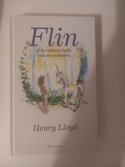 Henry Lloyd - Flin of de verloren liefde van een eenhoorn, Boeken, Kinderboeken | Jeugd | 10 tot 12 jaar, Zo goed als nieuw, Ophalen of Verzenden
