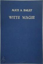 Alice A. Bailey Witte Magie, Ophalen of Verzenden, Nieuw, Achtergrond en Informatie
