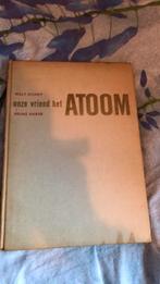 Onze vriend het Atoom , Heinz haber walt Disney, Ophalen of Verzenden, Gebruikt, Overige typen
