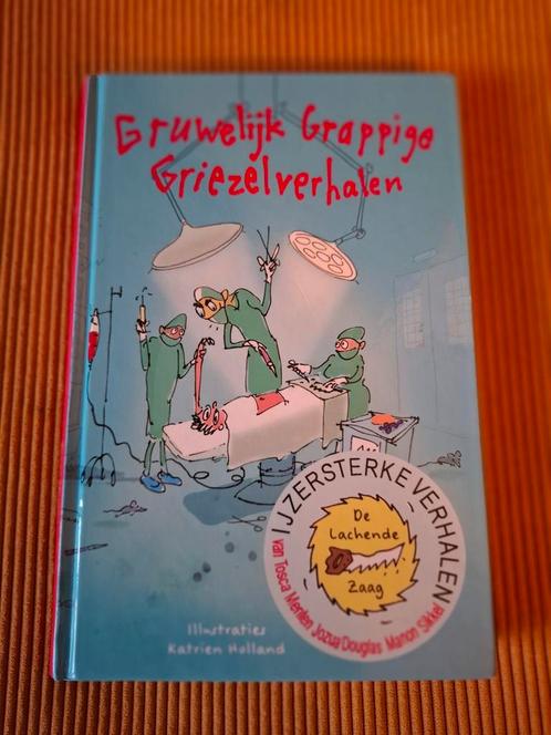 IJzersterke Verhalen - Gruwelijk grappige griezelverhalen, Boeken, Kinderboeken | Jeugd | onder 10 jaar, Zo goed als nieuw, Ophalen of Verzenden