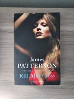 James Patterson - Kill alex cross, Amerika, Ophalen of Verzenden, Zo goed als nieuw