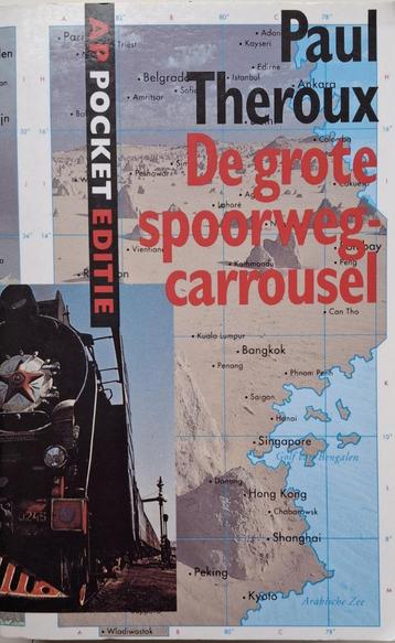 Paul Theroux - De grote spoorwegcarrousel beschikbaar voor biedingen