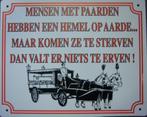 Mensen met paarden hemel op aarde reclamebord van kunststof