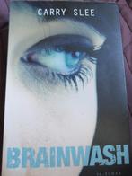 Carry Slee "Brainwash"., Carry Slee, Ophalen of Verzenden, Zo goed als nieuw, Nederland