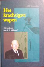 JM Vermeulen - Het krachtigste wapen - ds. L. Gebraad, Ophalen of Verzenden, Gelezen, Christendom | Protestants