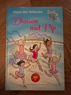 Dansen met Pip - Vivian den Hollander, Ophalen of Verzenden, Zo goed als nieuw, Fictie algemeen