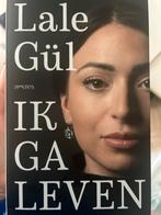 Ik ga leven - Lale Gül, Ophalen of Verzenden, Zo goed als nieuw, Lale Gül, Overige