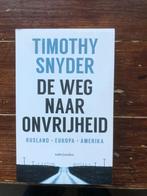 Timothy Snyder De weg naar onvrijheid 2018, Gelezen, Wereld, Ophalen of Verzenden, Politiek en Staatkunde