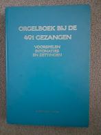 Orgelboek bij de 491 gezangen (Liedboek voor de Kerken), Muziek en Instrumenten, Bladmuziek, Orgel, Gebruikt, Ophalen of Verzenden