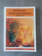 B. Barz - Jaarfeesten vieren met kinderen, Ophalen of Verzenden, Zo goed als nieuw, B. Barz