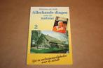 Allerhande dingen over de natuur 2. Klazien uit Zalk., Boeken, Ophalen of Verzenden, Zo goed als nieuw