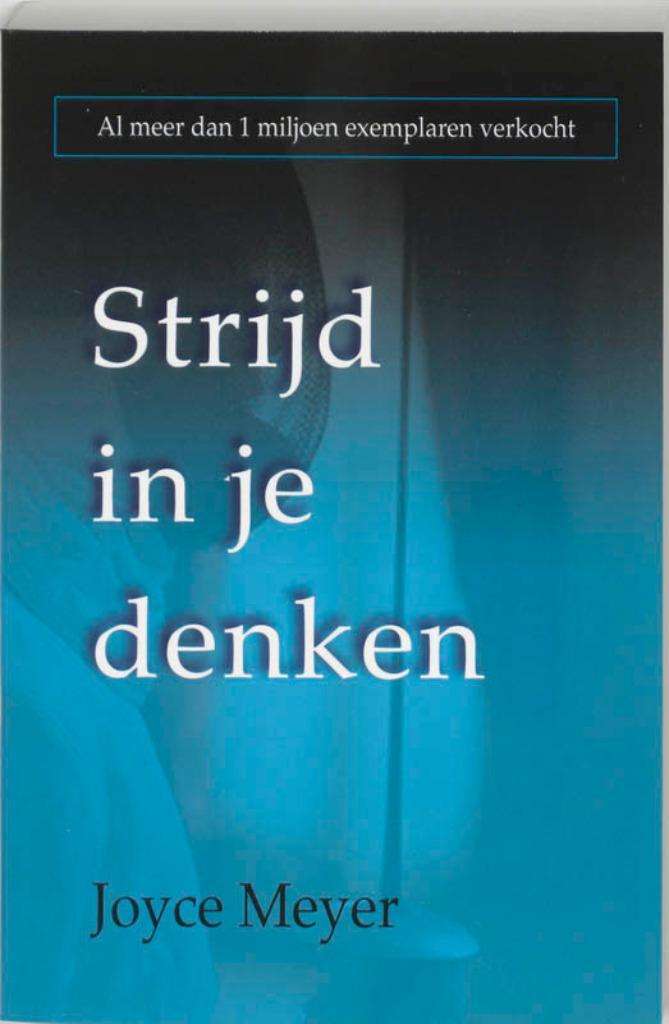 Strijd in je denken / Joyce Meyer., Boeken, Godsdienst en Theologie, Zo goed als nieuw, Christendom | Protestants, Ophalen of Verzenden
