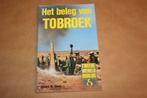 Het beleg van Tobroek. 2e Wereldoorlog., Ophalen of Verzenden, Tweede Wereldoorlog, Gelezen, Overige onderwerpen