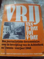 VRIJ van D Day tot V day WOII Bevrijding Achterhoek Tw 1985, Boeken, Oorlog en Militair, Ophalen of Verzenden, Algemeen, Tweede Wereldoorlog
