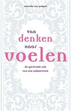 Van denken naar voelen (de spirituele reis van 'n zakenvrouw, Ophalen of Verzenden, Zo goed als nieuw, Overige onderwerpen, Achtergrond en Informatie