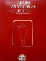 Learn as You Play Fluit - Peter Wastall, Muziek en Instrumenten, Les of Cursus, Dwarsfluit of Piccolo, Ophalen of Verzenden, Zo goed als nieuw