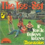 Vinyl 7" single: The TEE-SET– If You Do Believe In Love, Pop, 7 inch, Zo goed als nieuw, Single