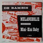 45 toeren plaatje / single DE BAMBIS melancholie, Cd's en Dvd's, Vinyl Singles, Ophalen of Verzenden, 7 inch, Nederlandstalig