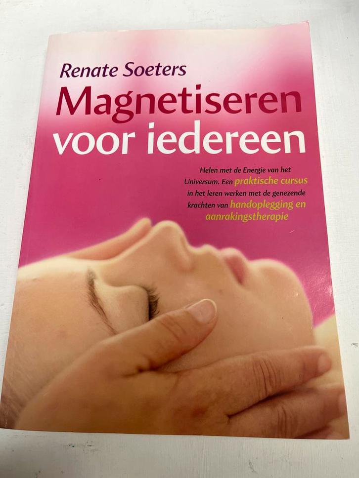 Magnetiseren voor Iedereen - Renate Soeters, Boeken, Esoterie en Spiritualiteit, Zo goed als nieuw, Achtergrond en Informatie