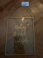 Gouden Schilderijtje 'Baby, It's Cold Outside', Ophalen of Verzenden, Nieuw, Metaal of Aluminium, Minder dan 50 cm