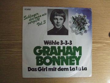 GRAHAM BONNEY   WAHLE 3-3-3 / DAS GIRL MIT DEM LA LA LA  beschikbaar voor biedingen